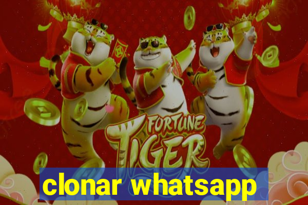 clonar whatsapp